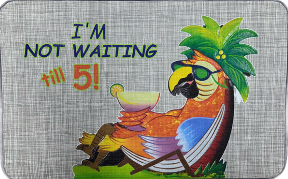 "Not Waiting Untill 5" welcome mat
